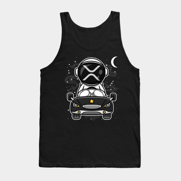 Astronaut Car Ripple XRP Coin To The Moon Crypto Token Cryptocurrency Wallet HODL Birthday Gift For Men Women Tank Top by Thingking About